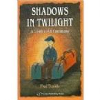 Shadows in Twilight: a 1940-1945 Testimony